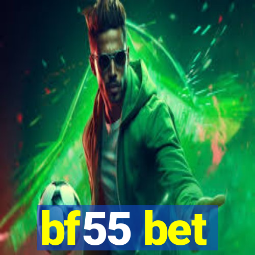 bf55 bet